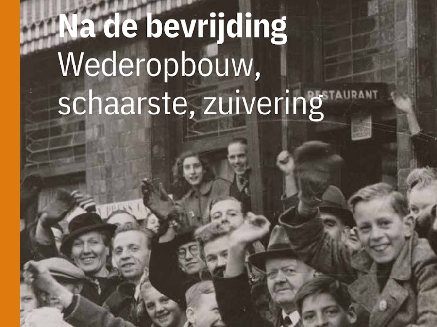 Boekpresentatie Na de bevrijding - Wederopbouw, schaarste, zuivering